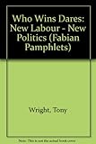 Who wins dares : New Labour - new politics
