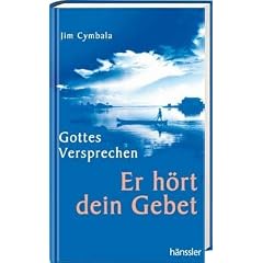 Gottes Versprechen. Er h�rt dein Gebet