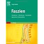 Faszien: Anatomie, Strukturen, Techniken, Speziell&hellip von Serge Paoletti