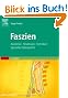 Faszien: Anatomie, Strukturen, Techniken, Spezielle Osteopathie