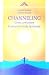 Channelling. Come contattre la propria guida spirituale