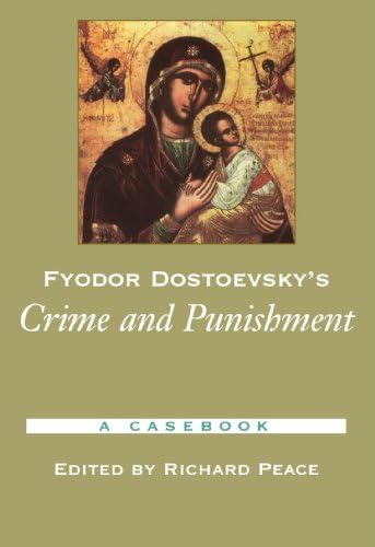Fyodor Dostoevsky's Crime and Punishment: A Casebook (Casebooks in Criticism)