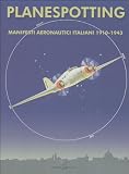 Planespotting. Manifesti aeronautici italiani 1910-1943