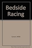 Bedside racing