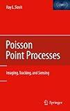 Poisson point processes : imaging, tracking, and sensing