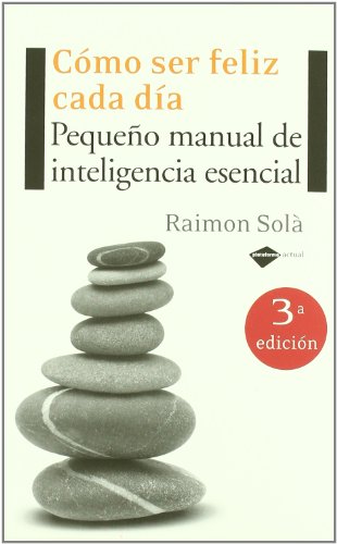 Como Ser Feliz Cada Dia 3ed 