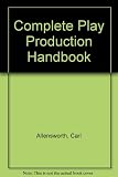 The complete play production handbook