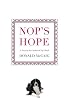 Nop's Hope: A Novel by the Author of Nop's Trials