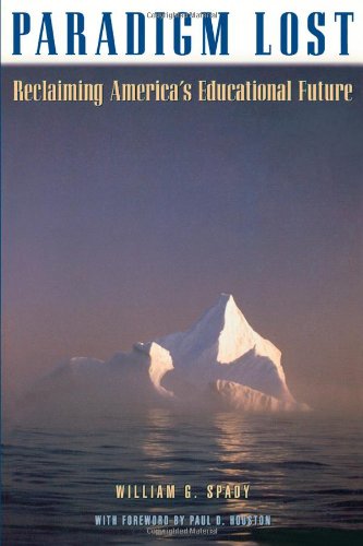 Paradigm Lost: Reclaiming America's Educational Future