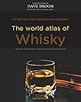 The World Atlas of Whisky: New Edition