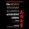 The Seven Military Classics of Ancient China