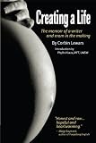 Creating a Life: The memoir of a writer and mom in the making
