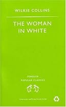 The Woman in White (Penguin Popular Classics)
