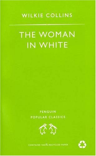  : The Woman in White (Penguin Popular Classics)