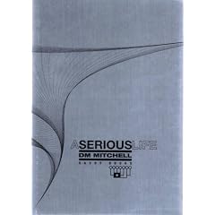 A Serious Life