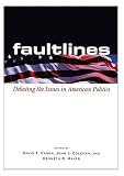Faultlines: Debating the Issues in American Politics