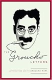 The Groucho Letters: Letters from and to Groucho Marx