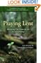 Praying Lent: Renewing Our Lives on the Lenten Journey