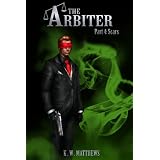 The Arbiter Part 4: Scars