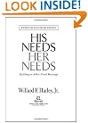 His Needs, Her Needs: Building an Affair-Proof Marriage Fifteenth Anniversary Edition