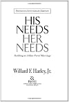 His Needs, Her Needs: Building an Affair-Proof Marriage Fifteenth Anniversary Edition