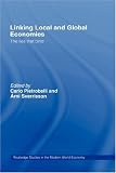 Review Routledge  / Linking Local and Global Economies: The Ties That Bind (Routledge Studies in the Modern World Economy)