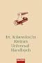 Dr. Ankowitschs Kleines Universal-Handbuch