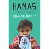 Hamas: A Beginner's Guideby Khaled Hroub