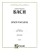 Bach: Seven (7) Toccatas (Piano Solos) (Kalmus Edition)