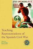 Teaching Representations of the Spanish Civil War