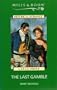 The Last Gamble (Mills & Boon Large Print)