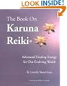 The Book on Karuna Reiki: Advanced Healing Energy for Our Evolving World