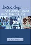 Sociology of Health, Illness, and Health Care