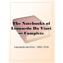 The Notebooks of Leonardo Da Vinci  Complete