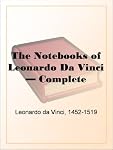 The Notebooks of Leonardo Da Vinci  Complete 