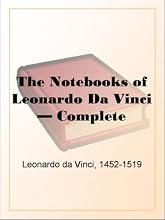 The Notebooks of Leonardo Da Vinci  Complete