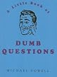 Little Book of Dumb Questions (Little Book Of... (Boxtree))
