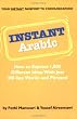 Instant Arabic: How to Express 1,000 Different Ideas with Just 100 Key Words