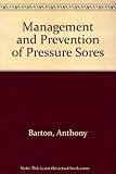 The management and prevention of pressure sores