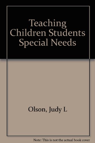 Teaching Children and Adolescents With Special Needs