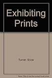Exhibiting original prints