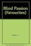 Blind passion