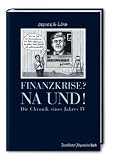 Finanzkrise? Na und! Chronik eines Jahres 4
