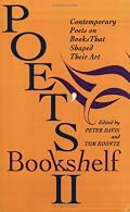 Poet's Bookshelf II: Contemporary Poets on Books That Shaped Their Art