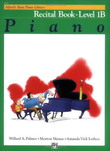 Textbook - Alfred's Basic Piano Library: Piano Recital Book Level 1B