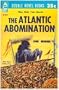 The Atlantic Abomination