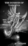 The Zombies of Tasmania: Book 1 of the Van Diemen Chronicles
