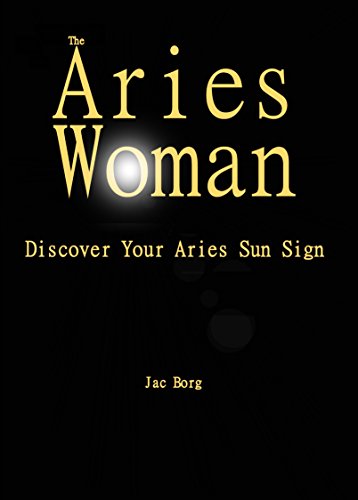 The Aries Woman - Discover Your Aries Sun Sign