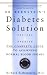 Dr. Bernstein's Diabetes Solution: The Complete Guide to Achieving Normal Blood Sugars Revised & Updated