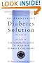 Dr. Bernstein's Diabetes Solution: The Complete Guide to Achieving Normal Blood Sugars Revised & Updated